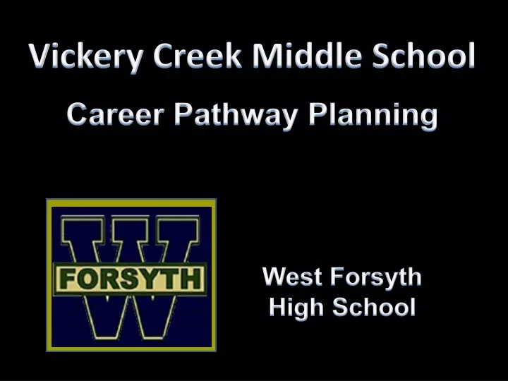 vickery creek middle school career pathway