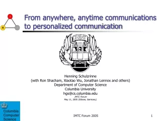From anywhere, anytime communications to personalized communication
