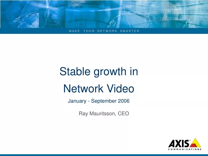 stable growth in network video january september 2006