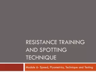 Resistance Training and Spotting Technique