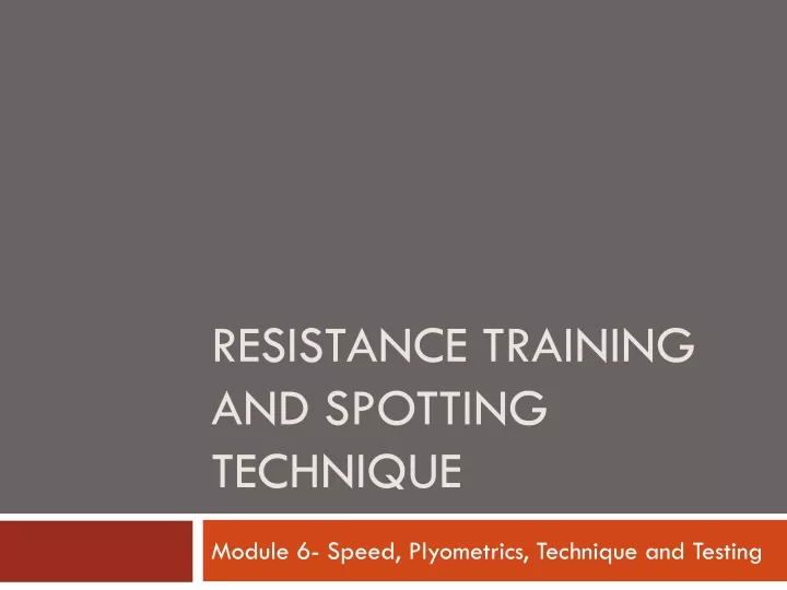 resistance training and spotting technique