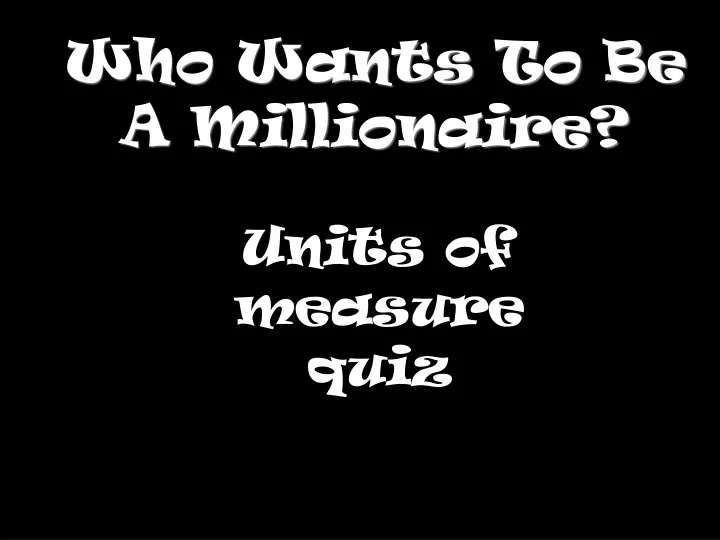 who wants to be a millionaire