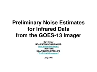 Preliminary Noise Estimates for Infrared Data  from the GOES-13 Imager