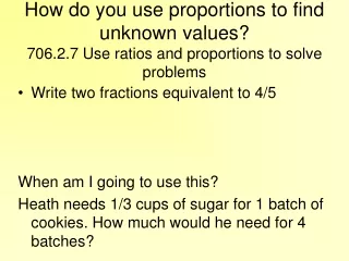 Write two fractions equivalent to 4/5 When am I going to use this?