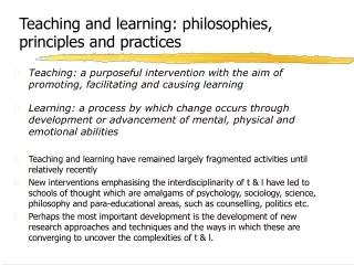 Teaching and learning: philosophies, principles and practices
