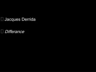 Jacques Derrida Differance