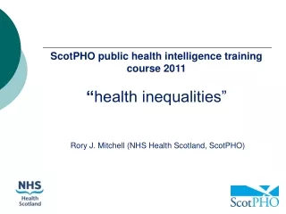 ScotPHO public health intelligence training course 2011 “ health inequalities”