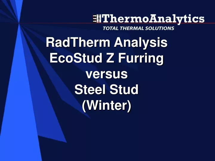 radtherm analysis ecostud z furring versus steel stud winter