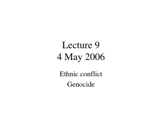 Lecture 9 4 May 2006