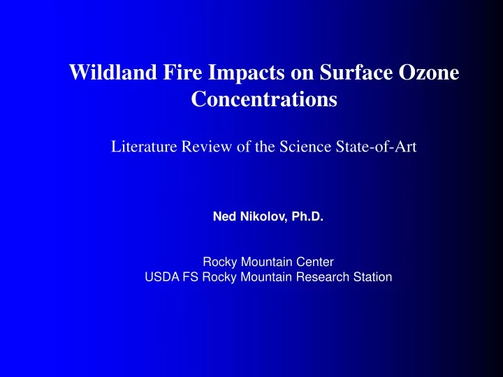 wildland fire impacts on surface ozone concentrations literature review of the science state of art