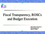 Fiscal Transparency, ROSCs and Budget Execution