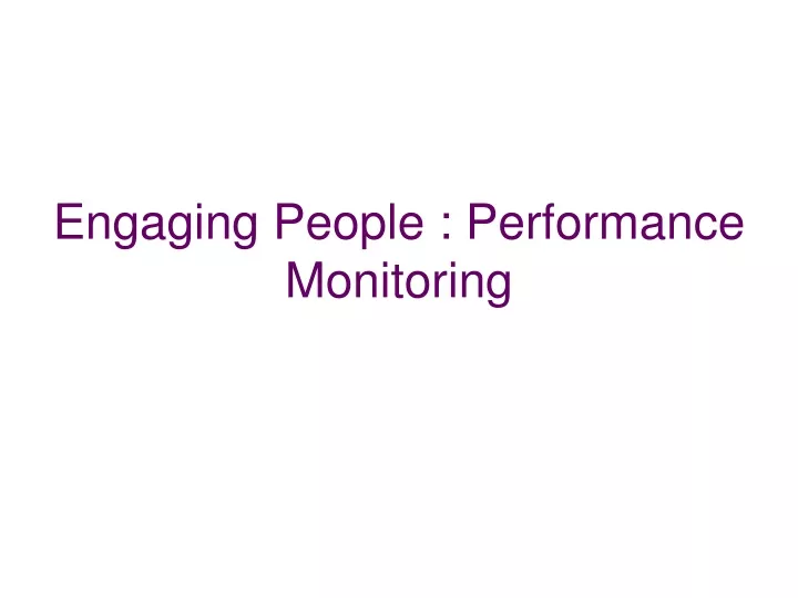 engaging people performance monitoring
