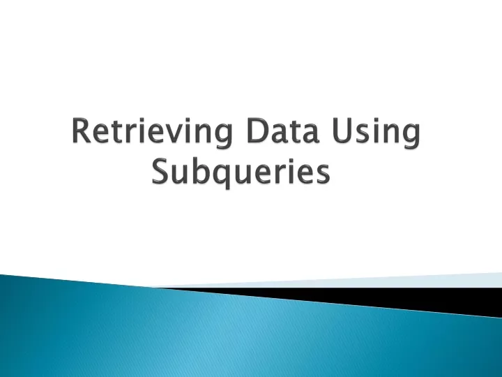 retrieving data using subqueries