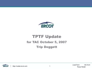 TPTF Update for TAC October 5, 2007 Trip Doggett