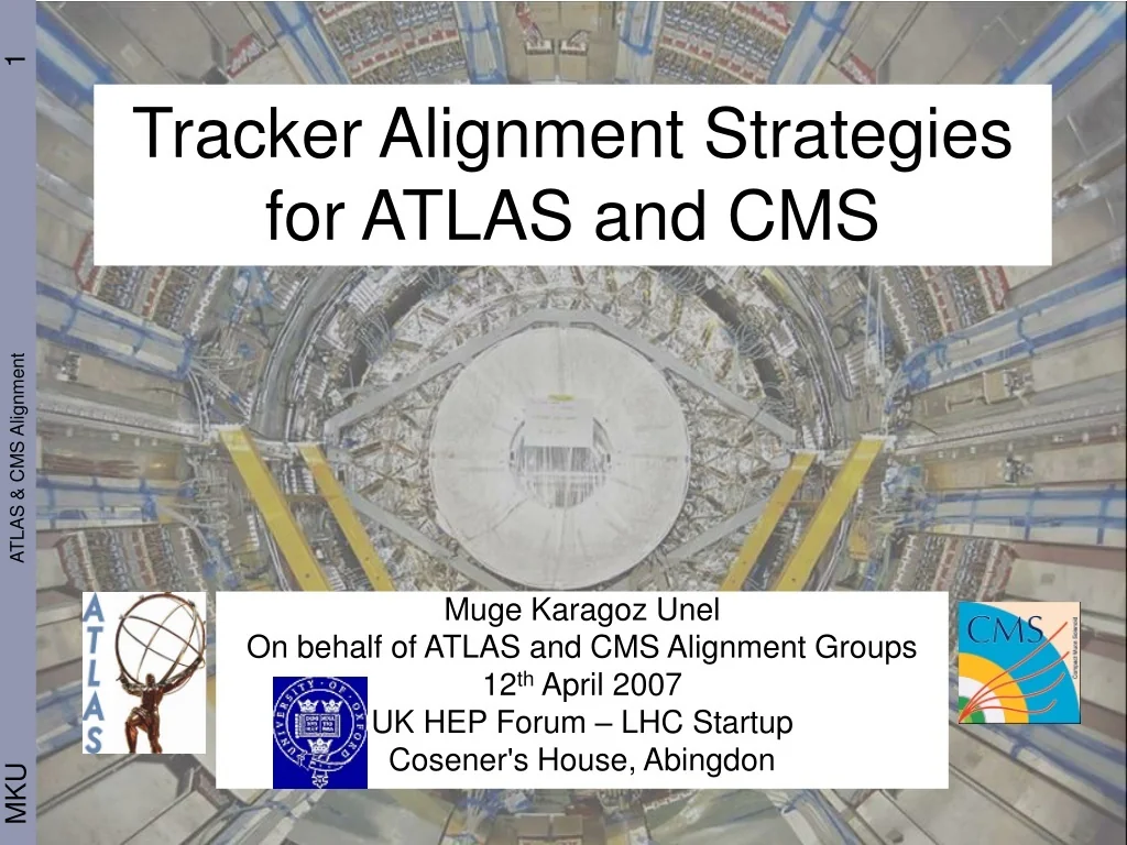 PPT - Tracker Alignment Strategies for ATLAS and CMS PowerPoint ...