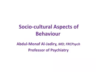 Socio-cultural Aspects of Behaviour