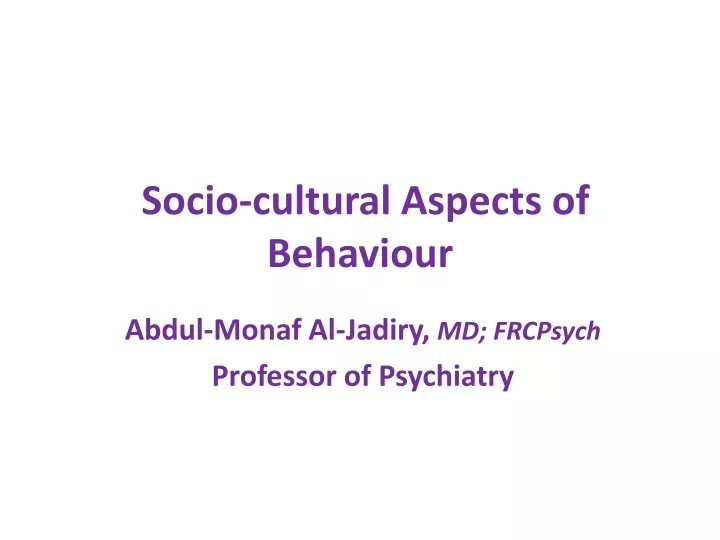socio cultural aspects of behaviour