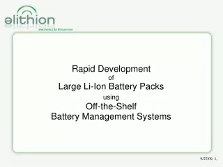 Rapid Development of Large Li-Ion Battery Packs using Off-the-Shelf Battery Management Systems
