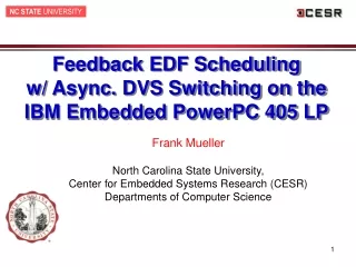 Feedback EDF Scheduling w/ Async. DVS Switching on the  IBM Embedded PowerPC 405 LP