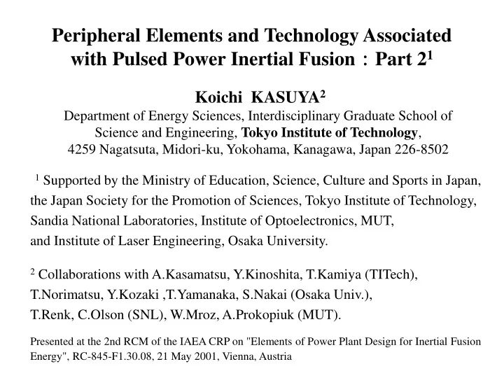 peripheral elements and technology associated with pulsed power inertial fusion part 2 1