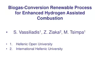Biogas-Conversion Renewable Process for Enhanced Hydrogen Assisted Combustion