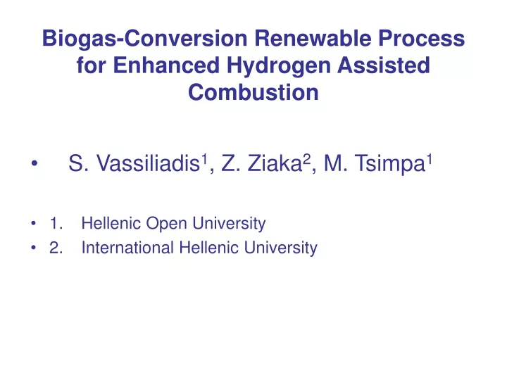 biogas conversion renewable process for enhanced hydrogen assisted combustion