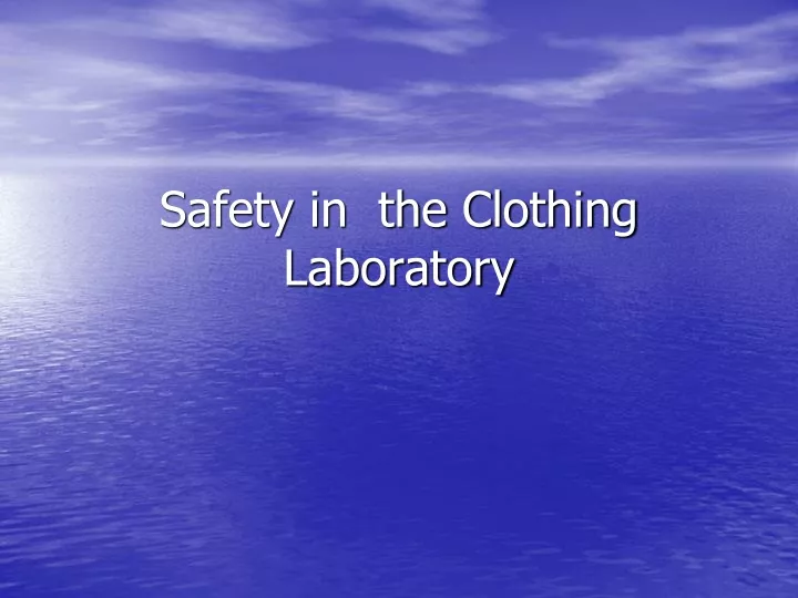 safety in the clothing laboratory