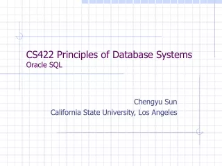 CS422 Principles of Database Systems Oracle SQL