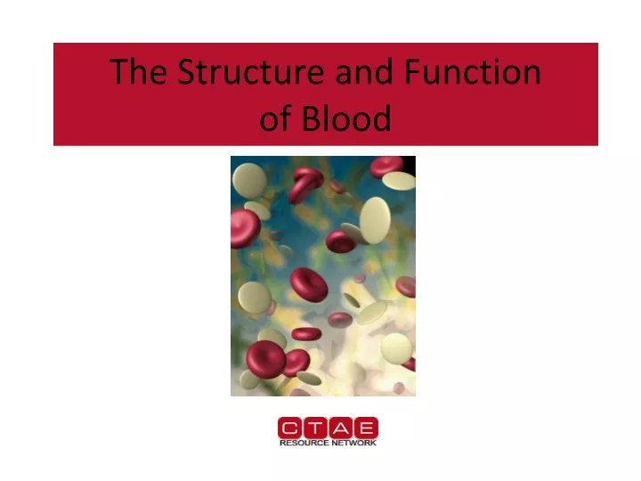 the structure and function of blood