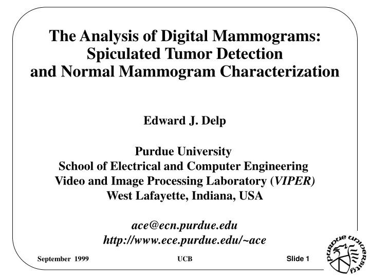 the analysis of digital mammograms spiculated tumor detection and normal mammogram characterization