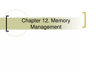 Chapter 12. Memory Management