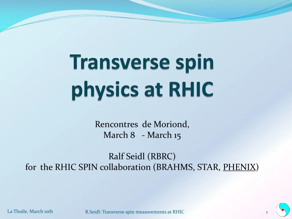 PPT - Transverse spin physics at RHIC PowerPoint Presentation, free ...