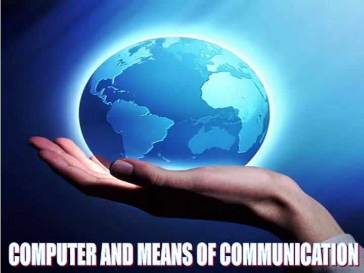 computer and means of communication