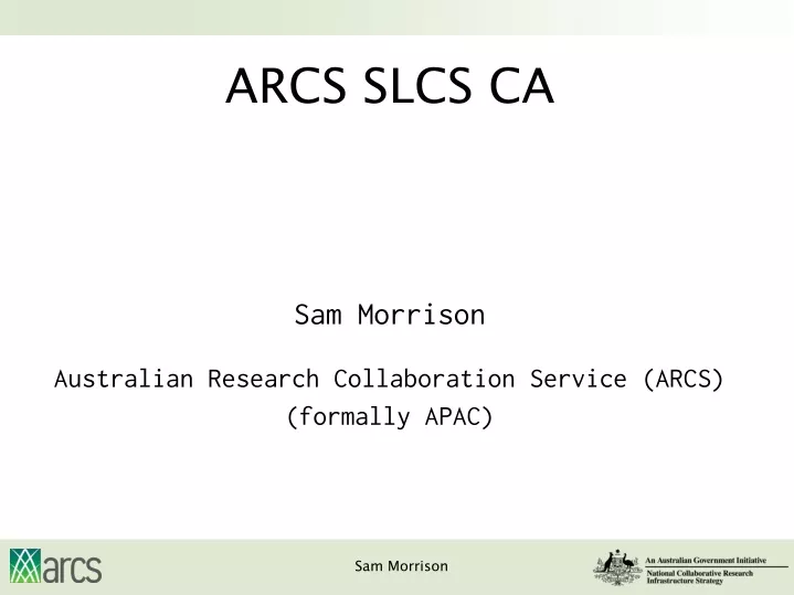 sam morrison australian research collaboration service arcs formally apac