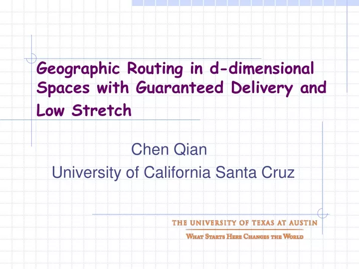 geographic routing in d dimensional spaces with guaranteed delivery and low stretch