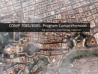 COMP 7085/8085: Program Comprehension