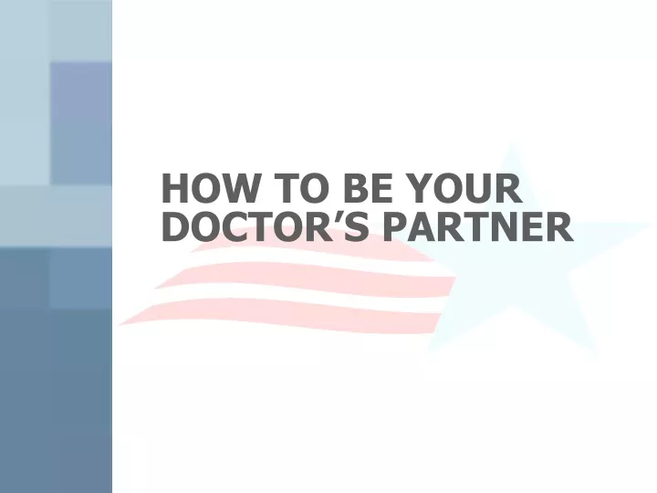 how to be your doctor s partner