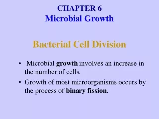 CHAPTER 6 Microbial Growth