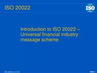 Introduction to ISO 20022 – Universal financial industry message scheme