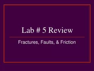 Lab # 5 Review