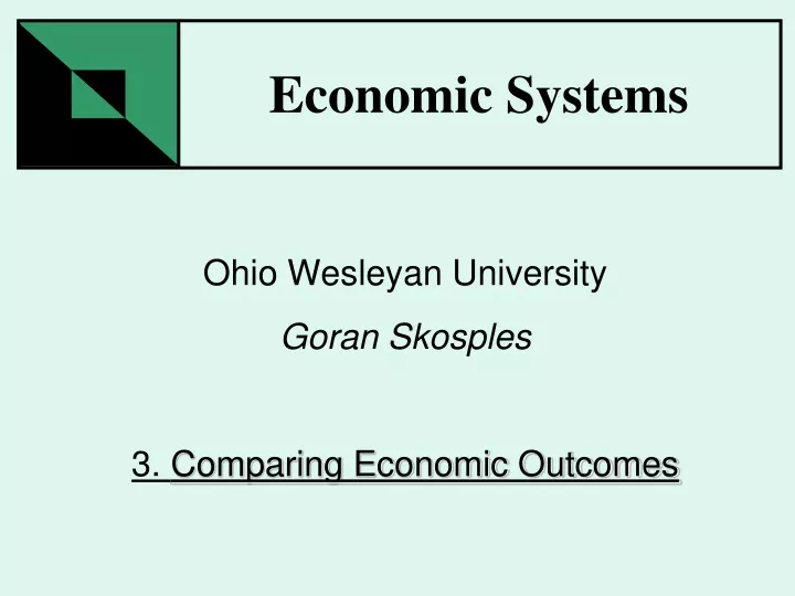ohio wesleyan university goran skosples 3 comparing economic outcomes