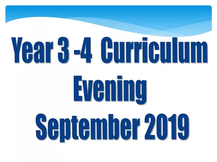 year 3 4 curriculum evening september 2019