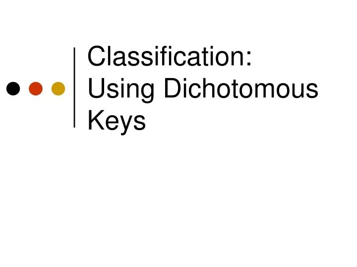 classification using dichotomous keys