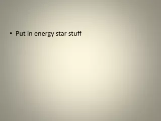 Put in energy star stuff