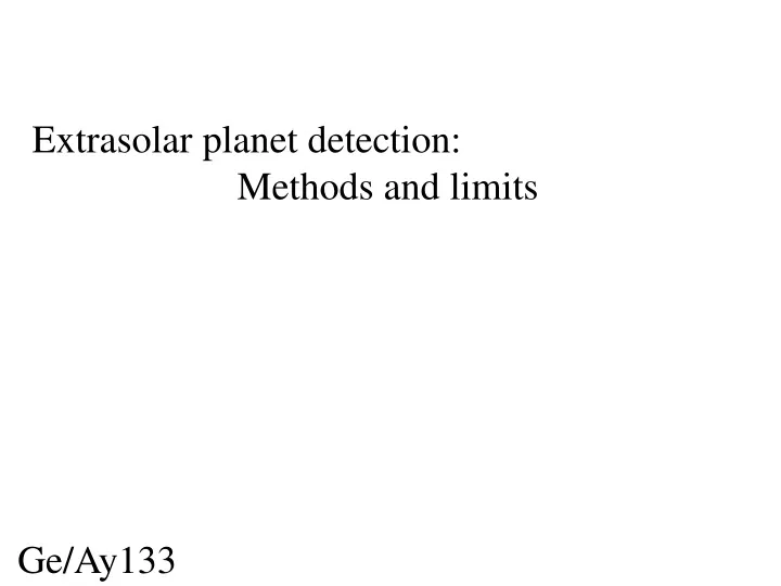 extrasolar planet detection methods and limits