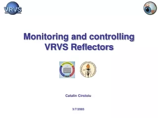 Monitoring and controlling  VRVS Reflectors