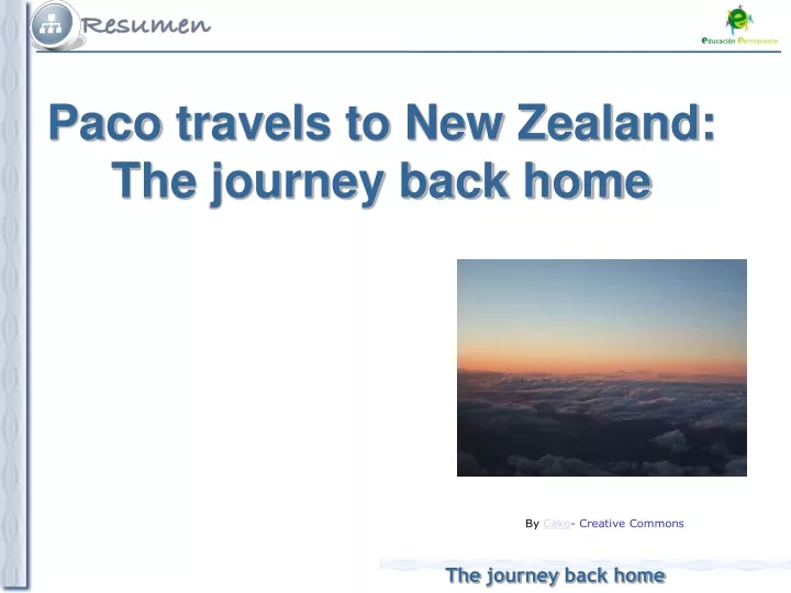 paco travels to new zealand the journey back home