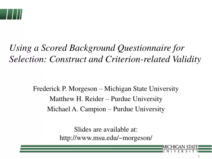 using a scored background questionnaire for selection construct and criterion related validity
