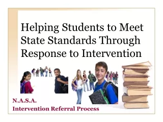 Helping Students to Meet State Standards Through Response to Intervention