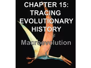 Chapter 15: Tracing  Evolutionary History